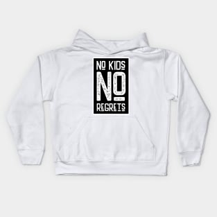 No Kids No Regrets Childfree Life Child Free By Choice Kids Hoodie